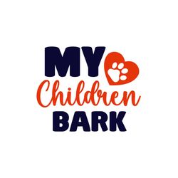 my children bark svg t shirt design