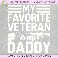 my favorite veteran is my daddy svg tee