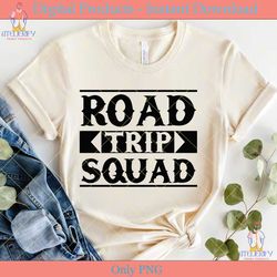 road trip squad funny quotes svg files