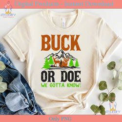 hunting design buck or doe we gotta know