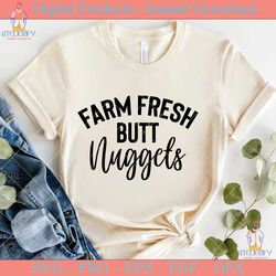farm fresh butt nuggets svg design