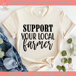 support your local farmer svg design