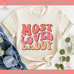 most loved daddy retro svg design