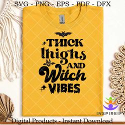 thick thighs and witch vibes  svg