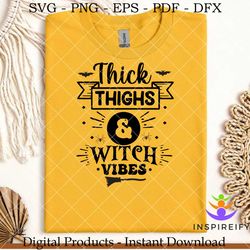 thick thighs and witch vibes  svg