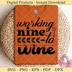 working nine to wine wine svg