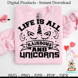 life is all rainbows and unicorns  svg