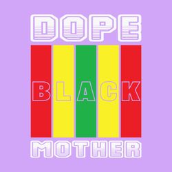 dope black mother african american