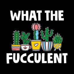 what the fucculent succulent pun svg