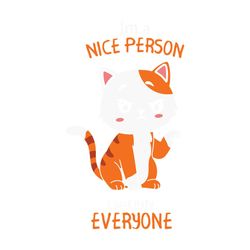 im a nice person i just hate everyone