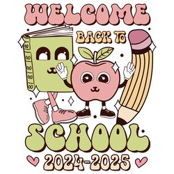 welcome back to school 2024 - 2025 png digital download files