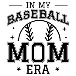 in my baseball mom era svg cut file digital download files