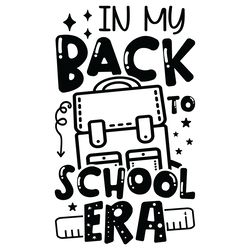 in my back to school era svg design digital download files