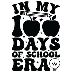 in my 100 days of school era svg digital download files