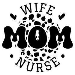 wife mom nurse svg design digital download files