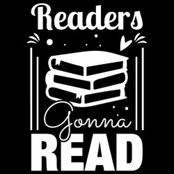 readers gonna read - book lover svg digital download files