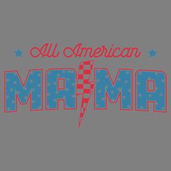 all american mama - 4th of july svg digital download files