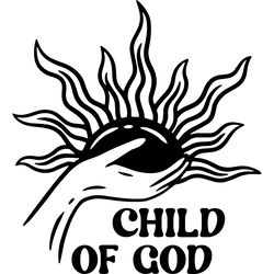 child of god svg, jesus svg, religious digital download files