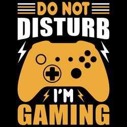 do not disturb i'm gaming t-shirt design