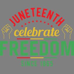 juneteenth celebrate freedom since 1865 digital download files