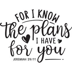 for i know the plans i have for you svg digital download files