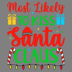 most likely to kiss santa claus digital download files