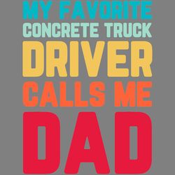 my favorite concrete truck driver calls digital download files