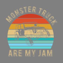 monster truck are my jam vintage retro digital download files