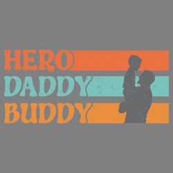 hero daddy buddy - father's day png digital download files