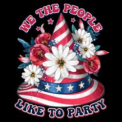 we the people like to party sublimation digital download files digital download files
