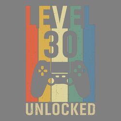 birthday t-shirt level 30 unlocked game digital download files