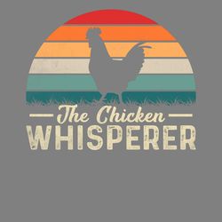 chicken tshirt design chicken whisperer digital download files