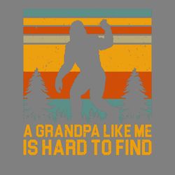 grandpa tshirt design bigfoot grandpa digital download files