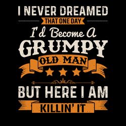 grandpa tshirt design grumpy old grandpa