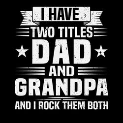 grandpa tshirt design two titles dad digital download files