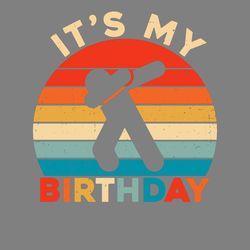 it's my birthday shirt dabbing party digital download files