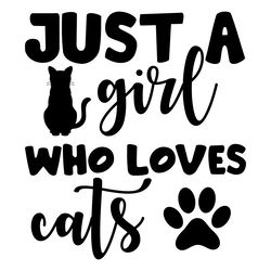 just a girl who loves cats digital download files