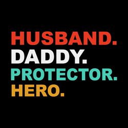 husband daddy protector hero father's digital download files