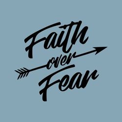 Faith Over Fear Svg Faith Svg Design Christian Svg Cut File Religious Svg Svg files for Cricut Scripture Svg