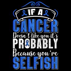 colon cancer selfish t-shirt design digital download files