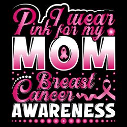 mom breast cancer t-shirt design vector digital download files