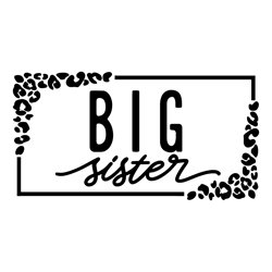 big sister svg png pdf digital download files