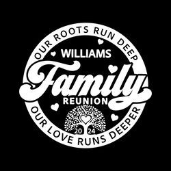 family reunion 2023 svg, family reunion svg, our roots run deep svg, family shirt svg, png