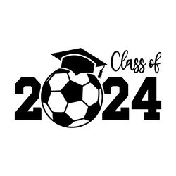 senior soccer athlete class of 2024 svg digital download files