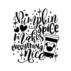 pumpkin spice everything nice svg digital download files