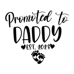 promoted to daddy svg digital download files