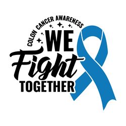 colon cancer awareness we fight together svg