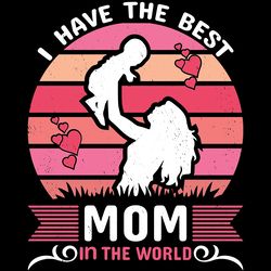 mother's day best mom t-shirt design digital download files