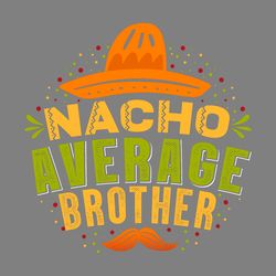 nacho brother taco t-shirt design vector