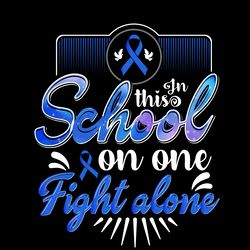 colon cancer fight alone t-shirt design digital download files